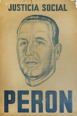 Afiche político &quot;Justicia Social : Perón&quot;