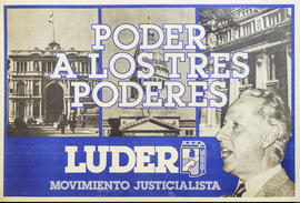 Afiche de campaña electoral del Movimiento Nacional Justicialista &quot;Poder a los tres poderes&quot;