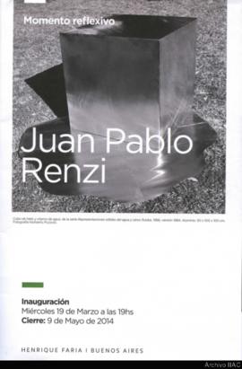 Folleto de la exposición &quot;Juan Pablo Renzi: momento reflexivo&quot;