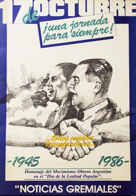 Afiche político conmemorativo del Movimiento Obrero Argentino &quot;17 de octubre ¡una jornada para siempre!&quot;