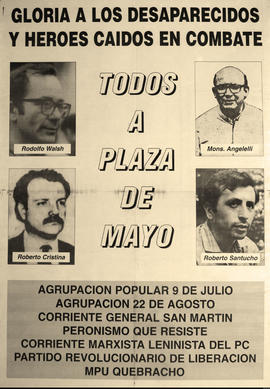 Afiche político de convocatoria de la Agrupación Popular 9 de Julio &quot;Gloria a los desapareci...