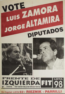 Afiche de campaña electoral del Frente de Izquierda y los Trabajadores &quot;Luis Zamora. Jorge Altamira&quot;