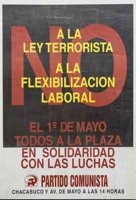 Afiche de convocatoria del Partido Comunista &quot;No a la ley terrorista...&quot;