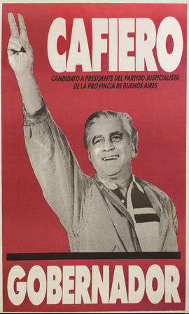 Afiche de campaña electoral &quot;Cafiero Gobernador&quot;
