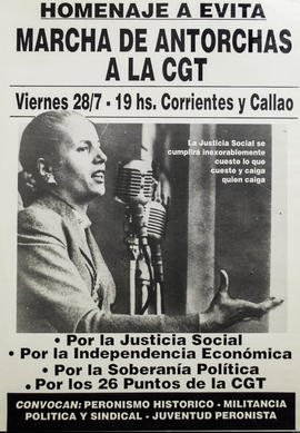 Afiche político de convocatoria de la Juventud Peronista &quot;Homenaje a Evita : marcha de antorchas a la CGT&quot;