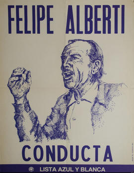 Afiche de campaña electoral del Sindicato Luz y Fuerza &quot;Felipe Alberti. Conducta&quot;