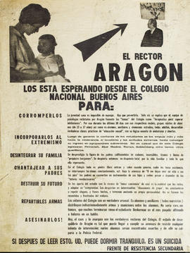 Afiche político del Frente de Resistencia Secundaria &quot;El Rector Aragón...&quot;