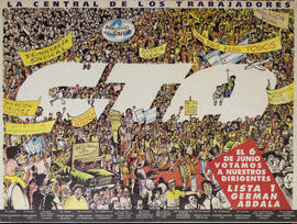 Afiche de campaña electoral de la Central de Trabajadores de la Argentina &quot;El 6 de junio votamos a nuestros dirigentes : Lista 1 Germán Abdala&quot;