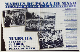 Afiche político de convocatoria de la Asociación Madres de Plaza de Mayo &quot;Madres de Plaza de Mayo : 15 años de lucha y resistencia&quot;