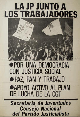 Afiche político de la Secretaría de Juventudes. Consejo Nacional del Partido Justicialista &quot;La JP junto a los trabajadores&quot;