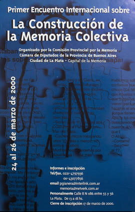Afiche político de convocatoria de la Comisión Provincial por la Memoria &quot;Primer Encuentro Internacional sobre la Construcción de la Memoria Colectiva&quot;