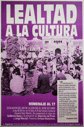 Afiche político de convocatoria Dirección de Acción Cultural de Buenos Aires &quot;Lealtad a la cultura : homenaje al 17&quot;