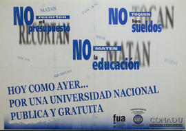 Afiche político de la Federación Nacional de Docentes Universitarios &quot;Hoy como ayer... por una universidad nacional, pública y gratuita&quot;