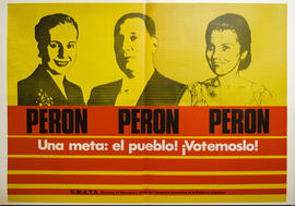 Afiche de campaña electoral del Sindicato de Mecánicos y Afines del Transporte Automotor de la República Argentina &quot;Perón Perón Perón. Una meta : el pueblo ¡votémoslo!&quot;