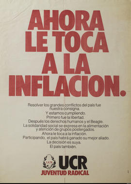 Afiche político de la Juventud Radical &quot;Ahora le toca a la inflación&quot;