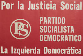 Afiche del Partido Socialista Democrático &quot;Por la Justicia Social&quot;