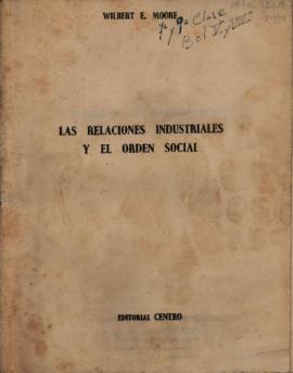 Ficha de cátedra &quot;Las relaciones industriales y el orden social, de Wilbert E. Moore&quot;