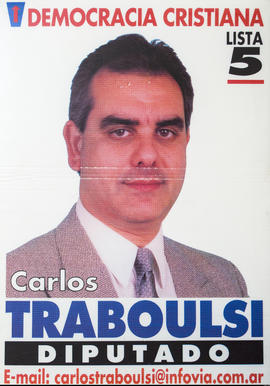 Afiche de campaña electoral de la Democracia Cristiana. Lista 5 &quot;Carlos Traboulsi diputado&quot;