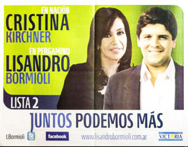 Afiche de campaña electoral del Frente para la Victoria. Lista 2  &quot;En Nación, Cristina Kirchner : en Pergamino, Lisandro Bormioli : juntos podemos más&quot;