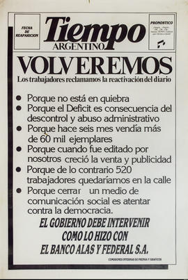 Afiche político de las Comisiones Internas de Prensa y Gráficos &quot;Tiempo Argentino. Volveremos : los trabajadores reclamamos la reactivación del diario&quot;