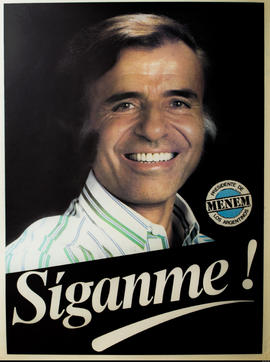 Afiche de campaña electoral del Frente Justicialista Popular &quot;Síganme!&quot; (sic)