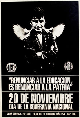 Afiche político de convocatoria de la Central de Trabajadores de la Educación de la República Argentina &quot;20 de noviembre : Día de la Soberanía Nacional&quot;