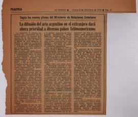Reseña del diario La Opinión &quot;La difusión del arte argentino en el extranjero dará ahora pri...