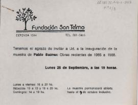 Invitación a la exposición &quot;Pablo Suárez: Obras recientes, 1985 - 1988&quot; realizada en Fu...