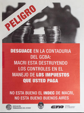 Afiche político de la Central de Trabajadores de la Argentina &quot;Peligro&quot;