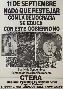 Afiche político de convocatoria de la Confederación de Trabajadores de la Educación de la República Argentina &quot;11 de septiembre nada que festejar...&quot;