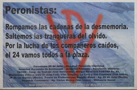 Afiche político de convocatoria de la Juventud Peronista Identidad &quot;Peronistas : rompamos las cadenas de la desmemoria...&quot;