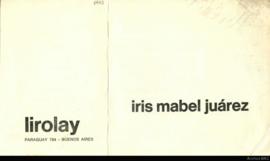 Catálogo de la exposición &quot;Iris Mabel Juárez&quot;