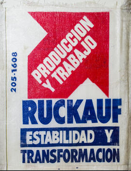 Afiche de campaña electoral del Partido Justicialista &quot;Producción y trabajo : Ruckauf : estabilidad y transformación&quot;