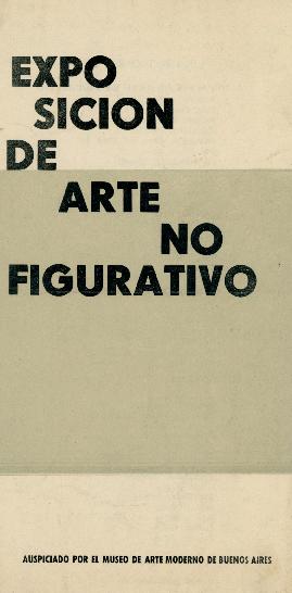 Folleto de la &quot;Exposición de arte no figurativo&quot; auspiciada por el Museo de Arte Moderno de Buenos Aires