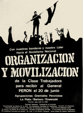 Afiche político de convocatoria de Agrupaciones Gremiales Peronistas &quot;Organización y movilización...&quot;
