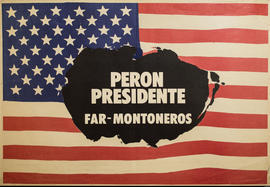 Afiche de campaña electoral de Montoneros &quot;Perón presidente&quot;