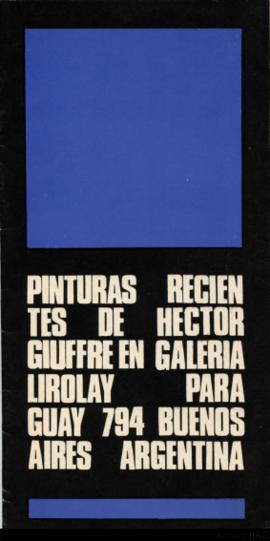 Catálogo de la exposición &quot;Pinturas recientes de Héctor Giuffré&quot;