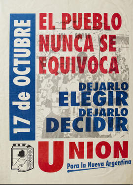 Afiche de campaña electoral de la Unión para la Nueva Argentina &quot;El pueblo nunca se equivoca...