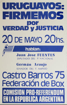 Afiche de convocatoria de la Comisión Pro-Referéndum en la República Argentina &quot;Uruguayos: firmemos por verdad y justicia&quot;