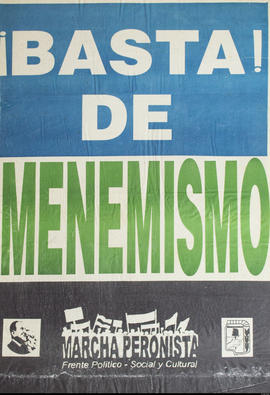 Afiche de convocatoria de Marcha Peronista Frente Político-social y Cultural &quot;¡Basta! de Menemismo&quot;