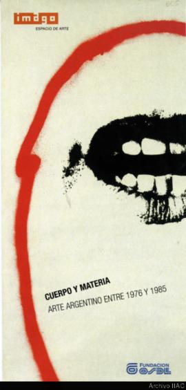 Cuerpo y materia: arte argentino entre 1976 y 1985