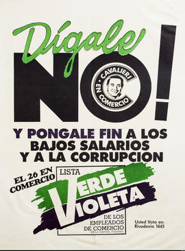 Afiche de campaña electoral de Empleados de Comercio. Lista Verde Violeta &quot;Dígale no! y póngale fin a los bajos salarios y a la corrupción&quot;