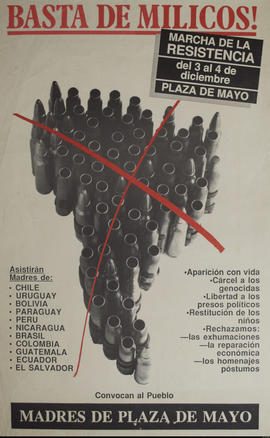 Afiche de convocatoria de la Asociación Madres de Plaza de Mayo &quot;Basta de milicos!&quot; (sic)