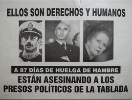 Afiche político &quot;Ellos son derechos y humanos : a 87 días de huelga de hambre : están asesinando a los presos políticos de La Tablada&quot;
