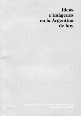 Catálogo de la exposición &quot;Ideas e imágenes en la Argentina de hoy&quot; realizada en el Mus...