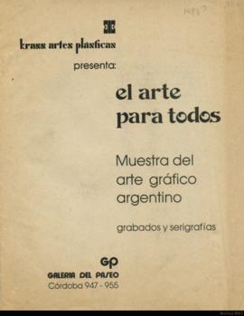 Catálogo de la exposición “El arte para todos: Muestra del arte gráfico argentino, grabados y serigrafías&quot;