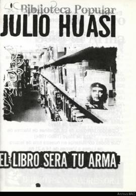 Folleto &quot;Biblioteca Popular Julio Huasi: el libro será tu arma&quot;