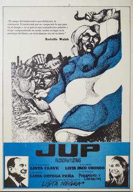 Afiche de campaña electoral de la Juventud Universitaria Peronista &quot;JUP Filosofía y Letras&quot;