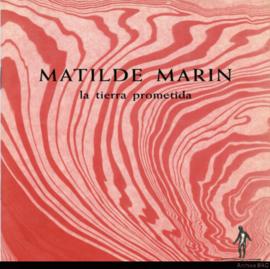 Catálogo de la exposición “Matilde Marin: la tierra prometida&quot;