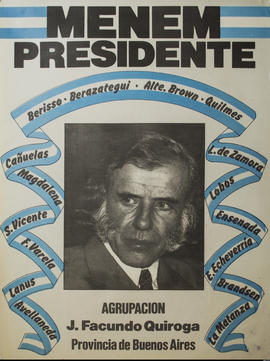 Afiche de campaña electoral de la Agrupación Juan Facundo Quiroga &quot;Menem presidente&quot;